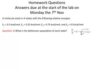 Homework Questions Answers due at the start of the lab on Monday the 7 th Nov