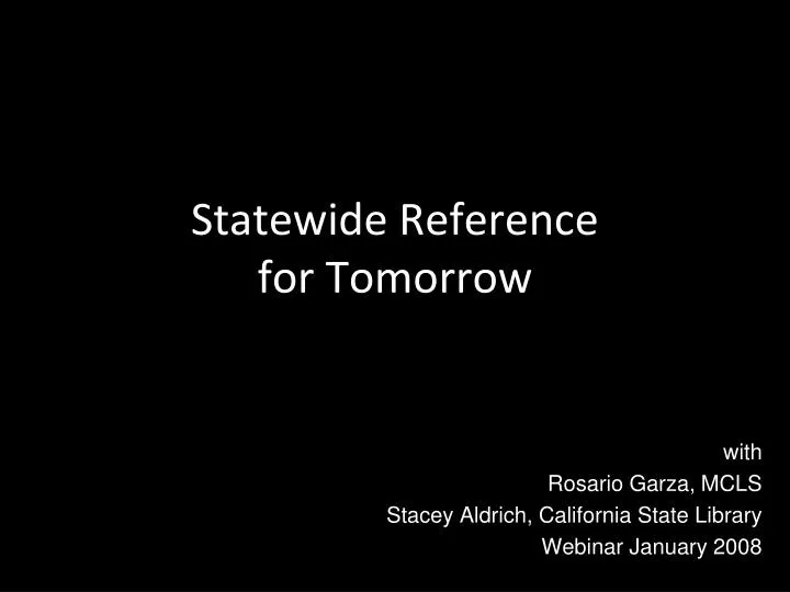 statewide reference for tomorrow