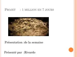 projet 1 million en 7 jours