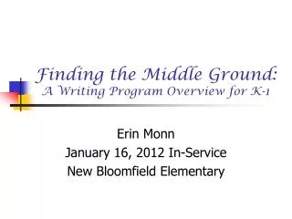 Finding the Middle Ground: A Writing Program Overview for K-1