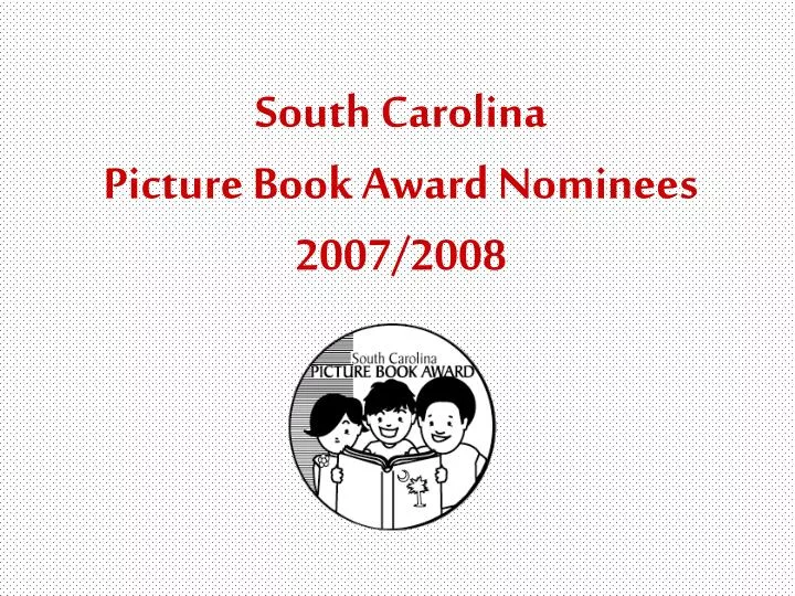 south carolina picture book award nominees 2007 2008