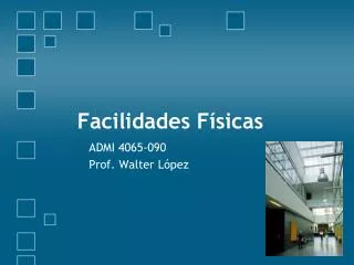 facilidades f sicas