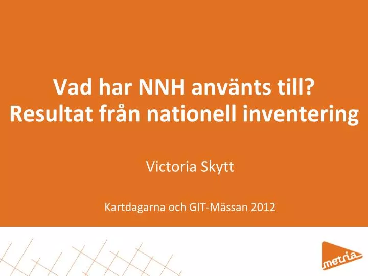 vad har nnh anv nts till resultat fr n nationell inventering