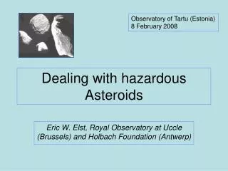 Dealing with hazardous Asteroids