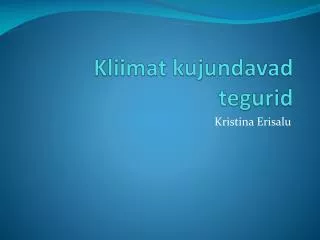 kliimat kujundavad tegurid
