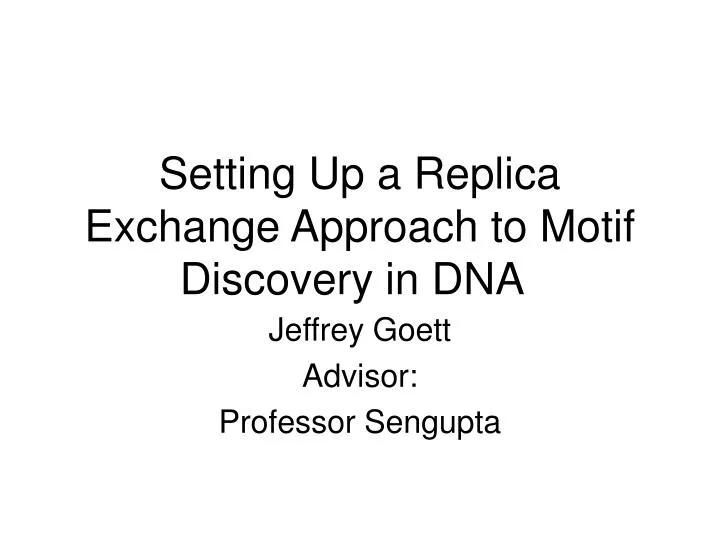 setting up a replica exchange approach to motif discovery in dna