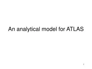 An analytical model for ATLAS