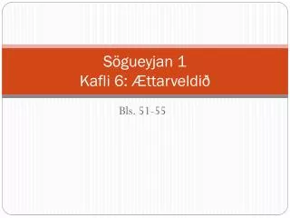 s gueyjan 1 kafli 6 ttarveldi