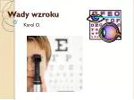 Wady wzroku - slide 1