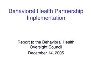 Behavioral Health Partnership Implementation
