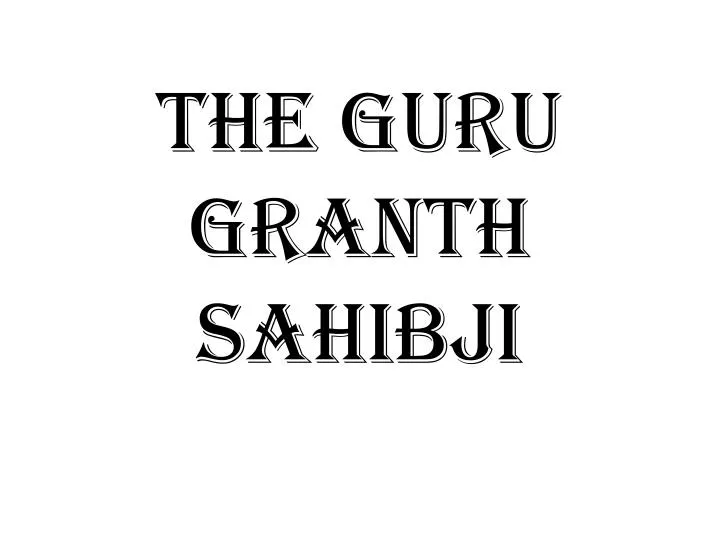 the guru granth sahibji