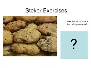 Stoker Exercises