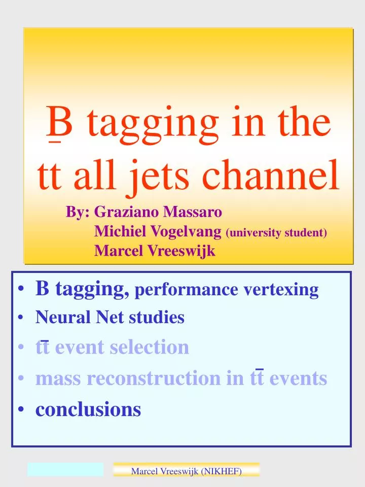 b tagging in the tt all jets channel