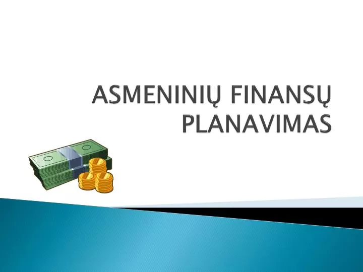 asmenini finans planavimas