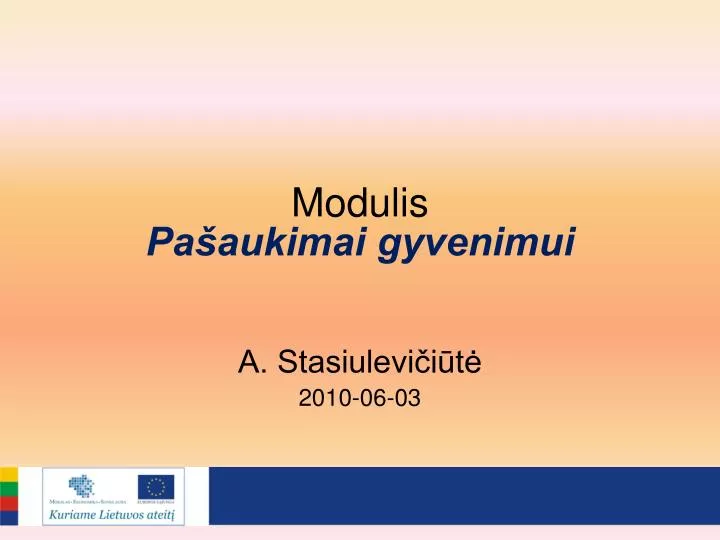 modulis pa aukimai gyvenimui