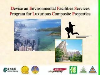 d evise an e nvironmental f acilities s ervices p rogram for l uxurious c omposite p roperties