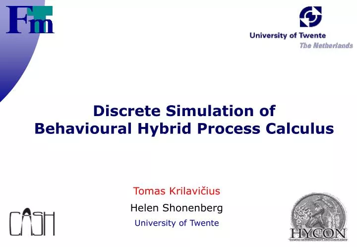 discrete simulation of behavioural hybrid process calculus