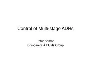 Control of Multi-stage ADRs