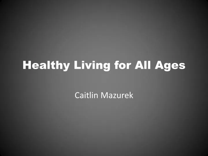 healthy living for all ages