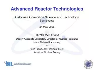 Advanced Reactor Technologies California Council on Science and Technology Sacramento 24 May 2006