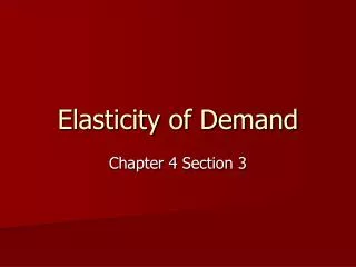 Elasticity of Demand