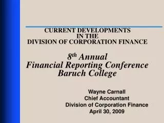 Wayne Carnall Chief Accountant Division of Corporation Finance April 30, 2009