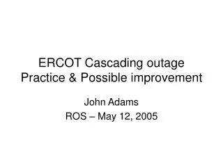ERCOT Cascading outage Practice &amp; Possible improvement