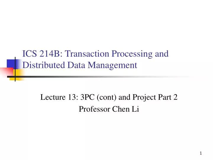 ics 214b transaction processing and distributed data management