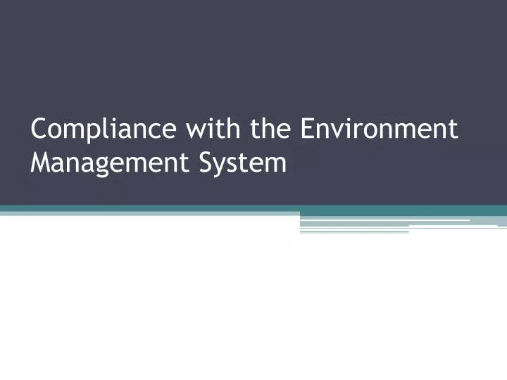 compliance with the environment management system