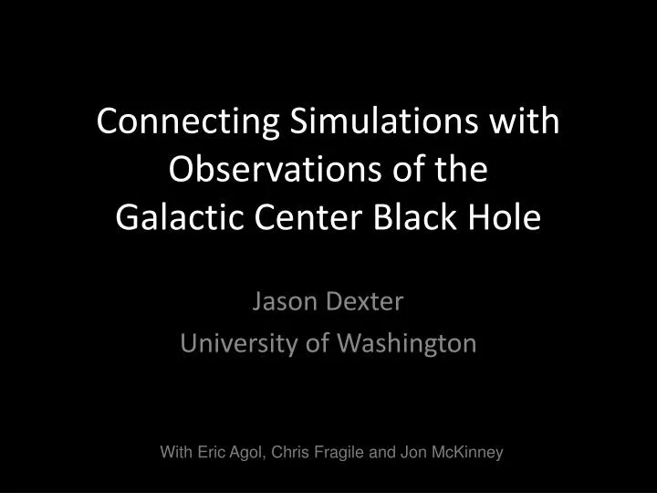 connecting simulations with observations of the galactic center black hole