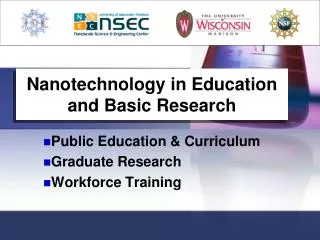Nanotechnology in Education and Basic Research