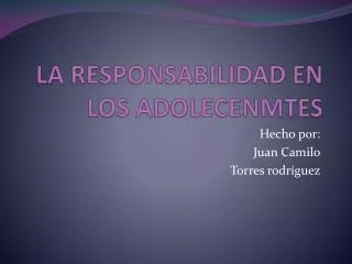 la responsabilidad en los adolecenmtes