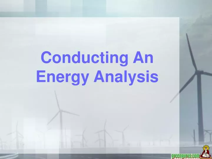conducting an energy analysis
