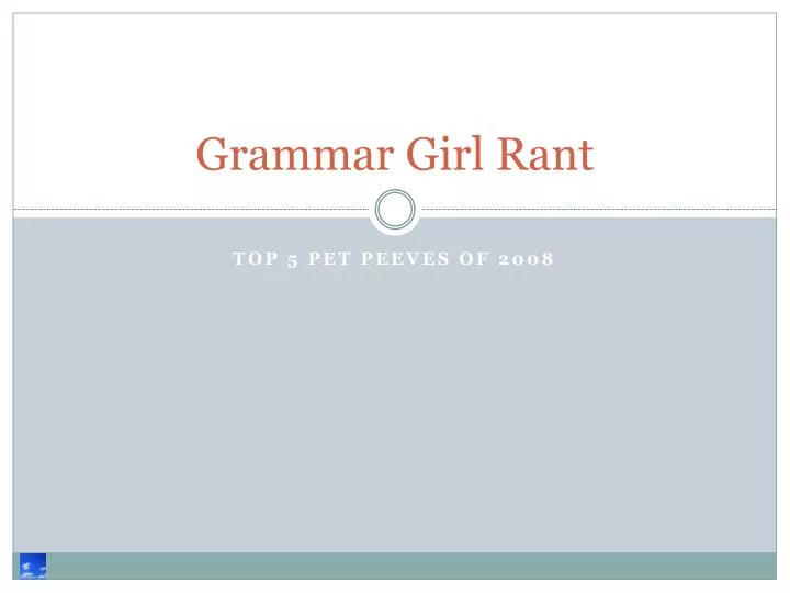 grammar girl rant