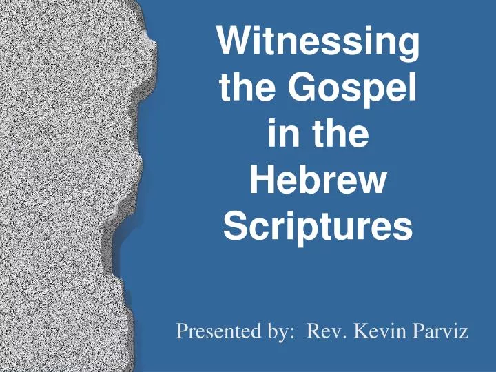 witnessing the gospel in the hebrew scriptures
