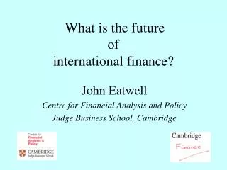 What is the future of international finance?