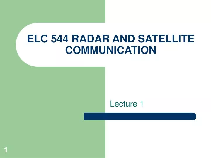 elc 544 radar and satellite communication