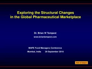 Exploring the Structural Changes in the Global Pharmaceutical Marketplace