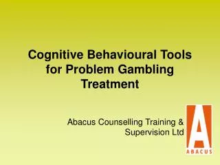 Cognitive Behavioural Tools for Problem Gambling Treatment