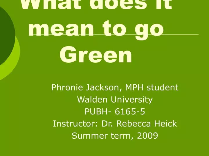 what does it mean to go green