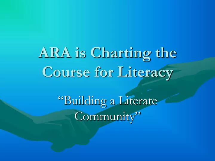 ara is charting the course for literacy