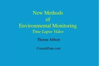 New Methods of Environmental Monitoring Time Lapse Video