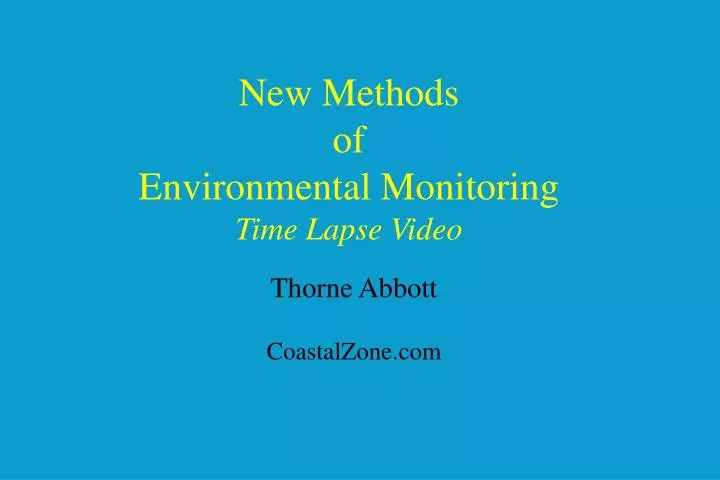 new methods of environmental monitoring time lapse video