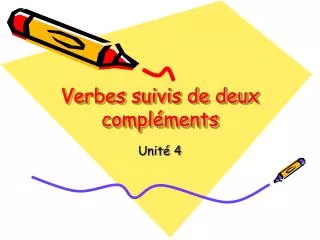 verbes suivis de deux compl ments