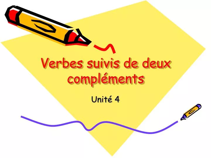 verbes suivis de deux compl ments