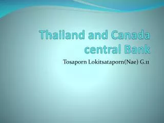Thailand and Canada central Bank