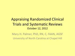 Appraising Randomized Clinical Trials and Systematic Reviews October 12, 2012