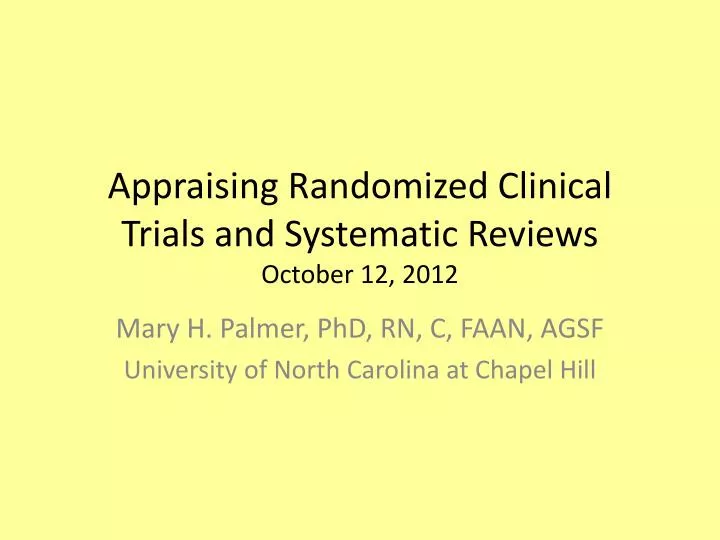 appraising randomized clinical trials and systematic reviews october 12 2012