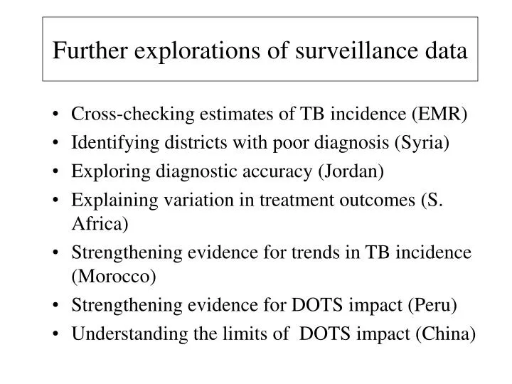 further explorations of surveillance data