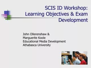 SCIS ID Workshop: Learning Objectives &amp; Exam Development